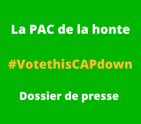 La PAC de la honte – Dossier de presse #VotethisCAPdown